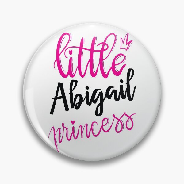 Artikelvorschau, Kleine Abigail Prinzessin Mein Name ist Abigail! entworfen und verkauft von ProjectX23.