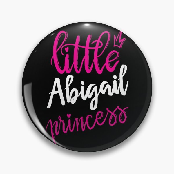 Item preview, Little Abigail Princess My Name Is Abigail! designed and sold by ProjectX23.