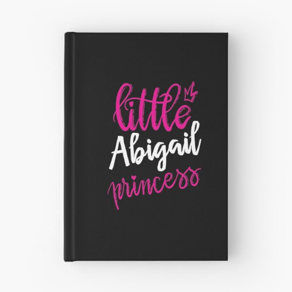 Item preview, Little Abigail Princess My Name Is Abigail! designed and sold by ProjectX23.