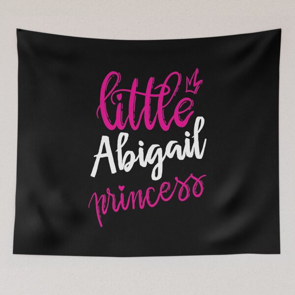 Item preview, Little Abigail Princess My Name Is Abigail! designed and sold by ProjectX23.