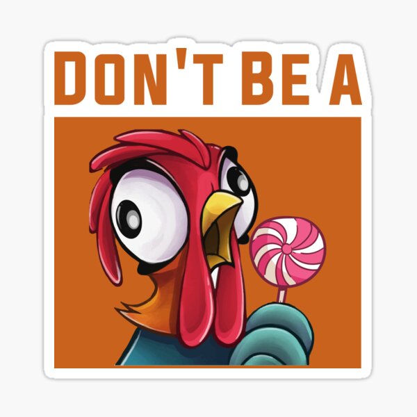 DON'T BE A CHICKEN LOLLIPOP Sticker for Sale by Princez21