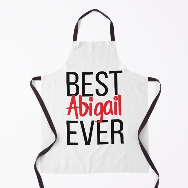 Item preview, Best Abigail Ever Abigail My Name Is Abigail! designed and sold by ProjectX23.