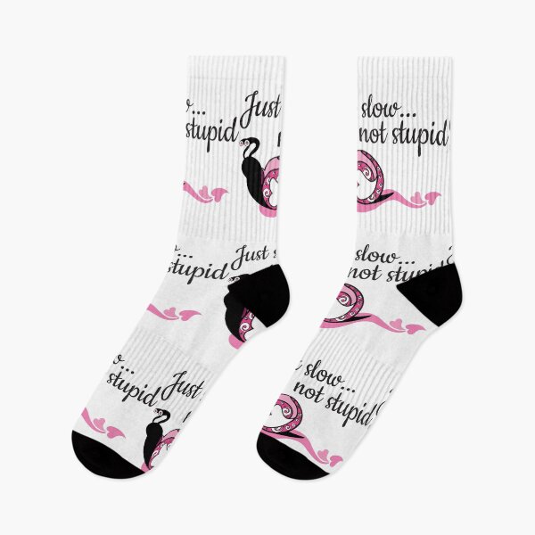Item preview, Just Slow Not Stupid designed and sold by 4AllTimes.