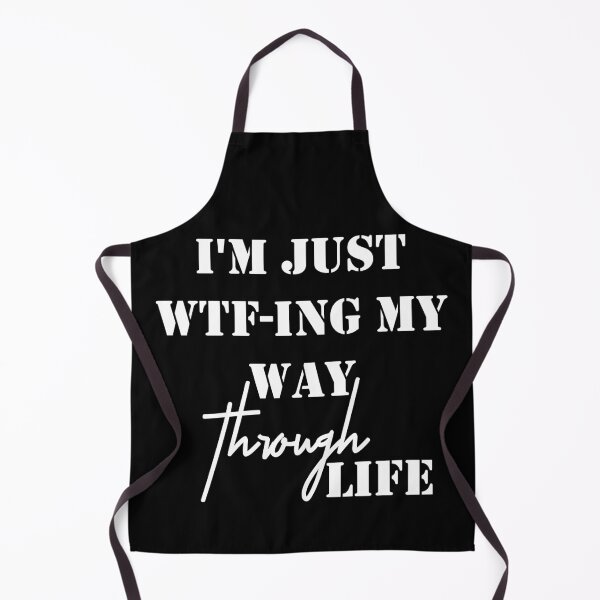 Item preview, I'm Just WTF ing My Way Through Life Funny Gift designed and sold by saadtraibiz.