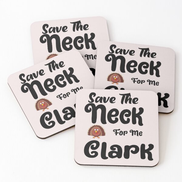 Item preview, Save The Neck For Me, Clark designed and sold by unique things.