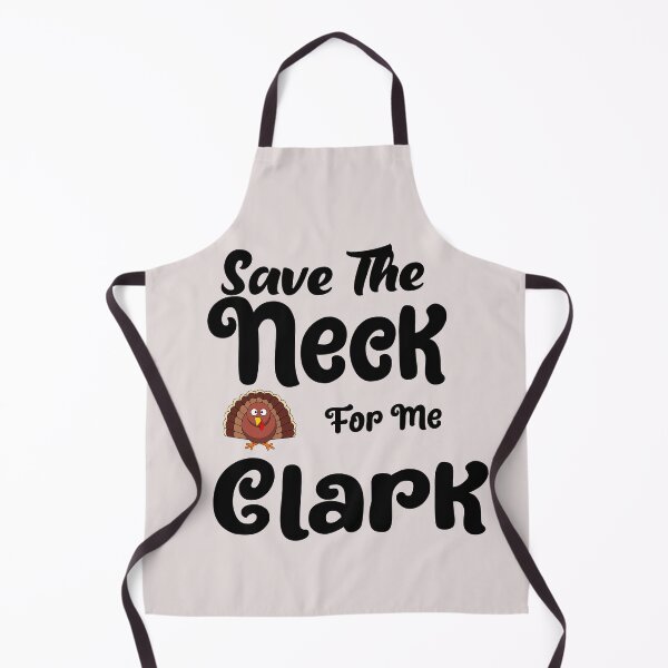 Item preview, Save The Neck For Me, Clark designed and sold by unique things.