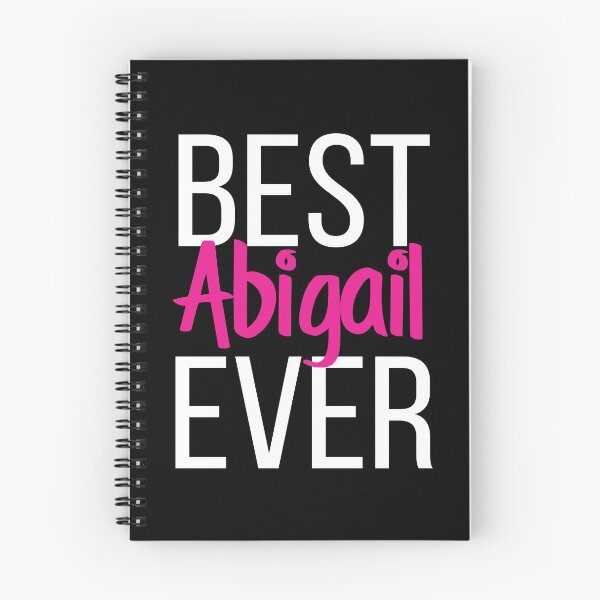 Item preview, Best Abigail Ever Abigail My Name Is Abigail! designed and sold by ProjectX23.