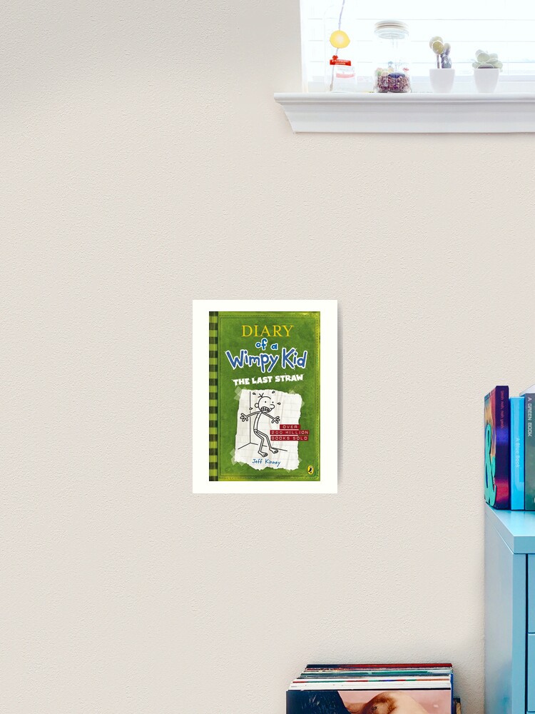 Diary Of A Wimpy Kid The Last Straw Cover Art Print By Fredsterface Redbubble