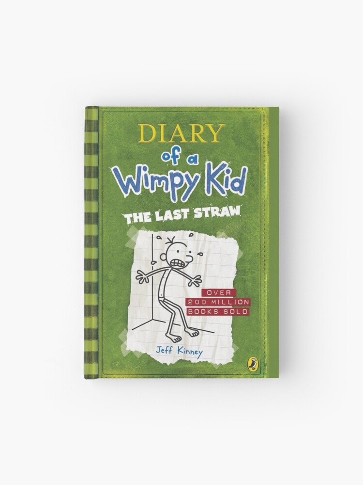 Diary Of A Wimpy Kid The Last Straw Cover Hardcover Journal By Fredsterface Redbubble