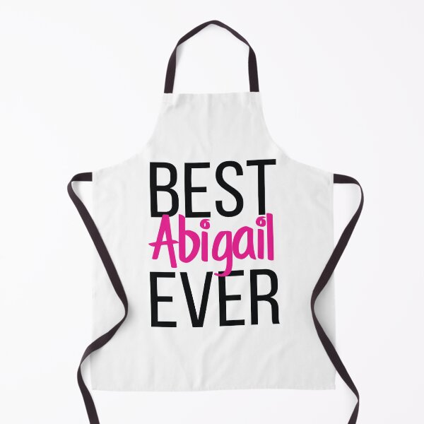 Item preview, Best Abigail Ever Abigail My Name Is Abigail! designed and sold by ProjectX23.
