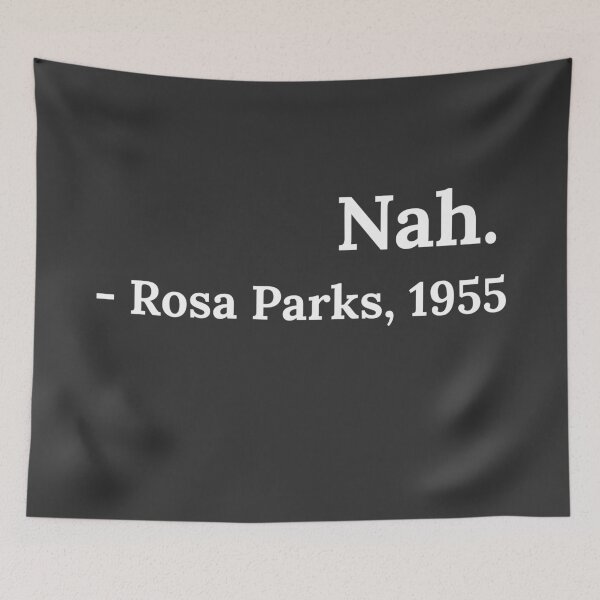 Item preview, Nah Rosa Parks 1955 designed and sold by Raw Creative Prints.
