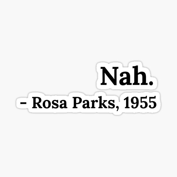 Artikel-Vorschau von Nahe Rosa Parks 1955, designt und verkauft von RyanAnt.