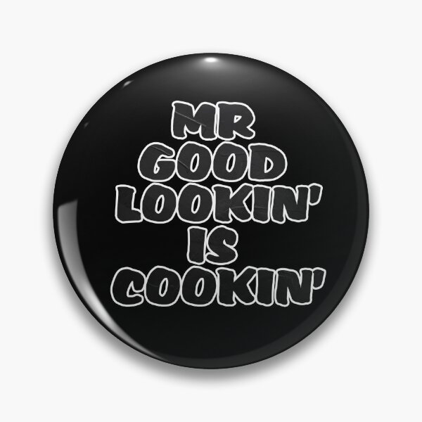 Item preview, Mr Good Lookin' Is Cookin' designed and sold by autlu.