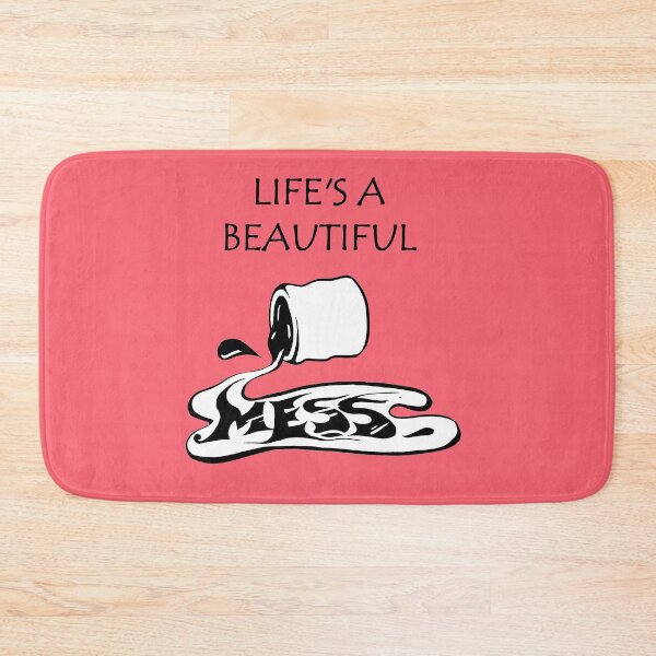 Item preview, LIfe is messy but sure is beautiful  designed and sold by theinkypensieve.
