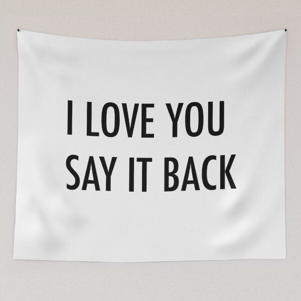 Item preview, I love you. Say it back. designed and sold by Bregjevt.