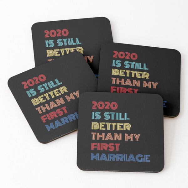 Item preview, 2020 Is Still Better Than My First Marriage Vintage designed and sold by MSA-42.