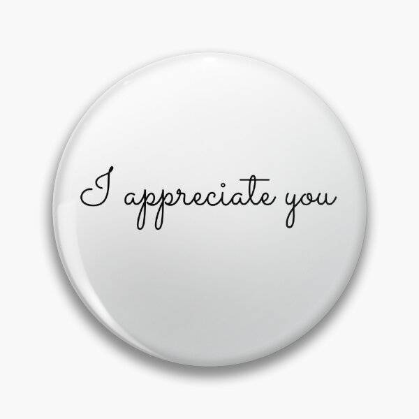 Item preview, Copy of i appreciate you designed and sold by SpicyCherrys.