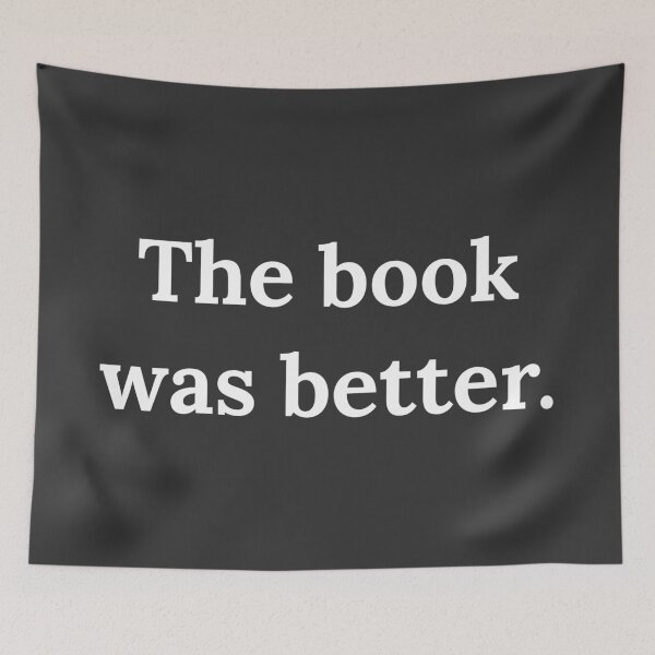 Item preview, The Book Was Better designed and sold by Raw Creative Prints.