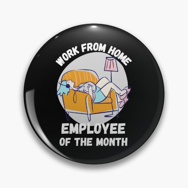 Item preview, Work From Home Employee Of The Month designed and sold by Rhu Creations.