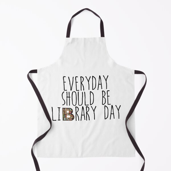 Item preview, Everyday should be library day designed and sold by CrownsStore.