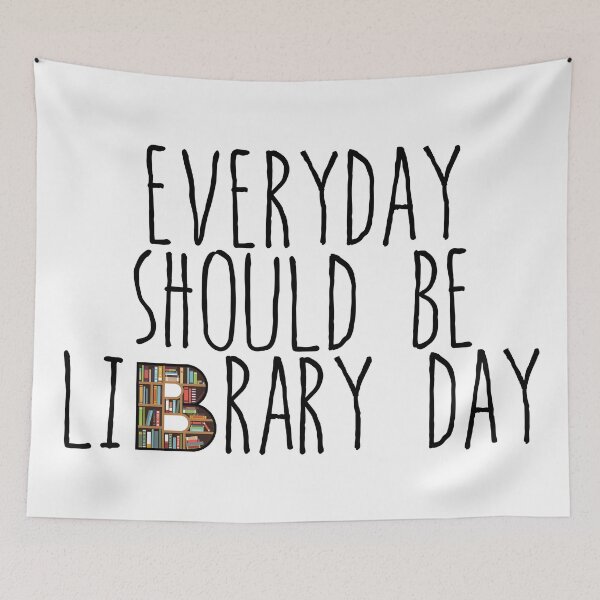 Item preview, Everyday should be library day designed and sold by CrownsStore.