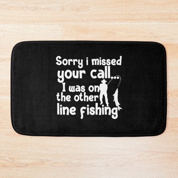 Item preview, Sorry I Missed Your Call I Was On The Other Line Fishing designed and sold by Akmloza.