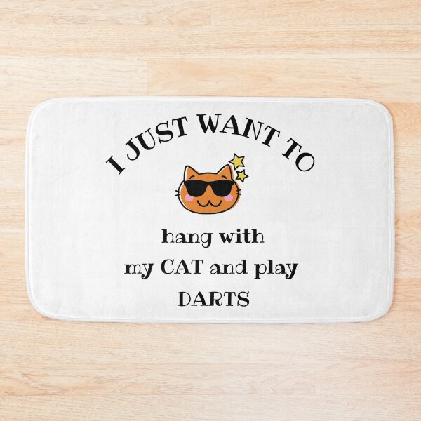 Item preview, I just want to hang with my cat and play darts designed and sold by TheGreenGoat.