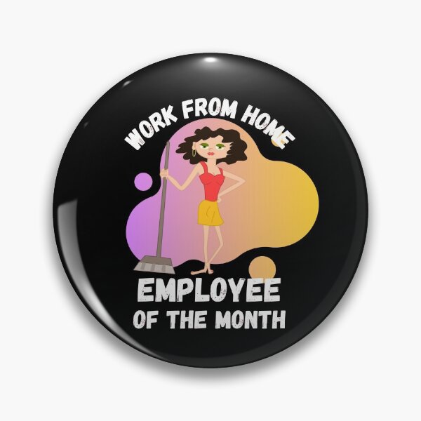 Item preview, Work From Home Employee Of The Month designed and sold by Rhu Creations.