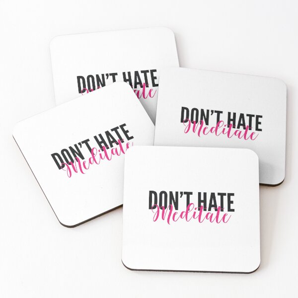 Item preview, Don't Hate Meditate designed and sold by MSA-42.
