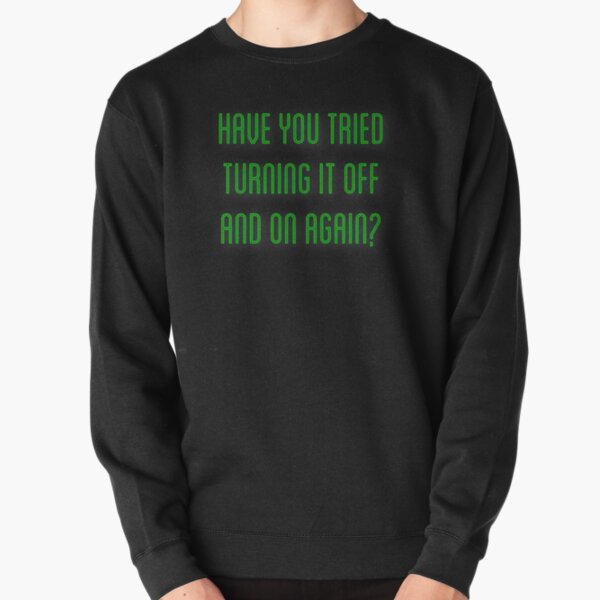 Item preview, Have You Tried Turning It Off And On Again? designed and sold by RyanAnt.