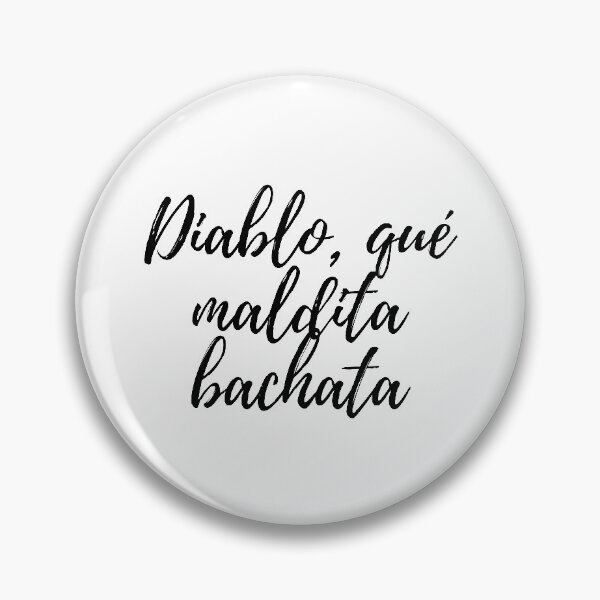 Item preview, Diablo, qué maldita bachata - Dominican slang designed and sold by gloriasd14.