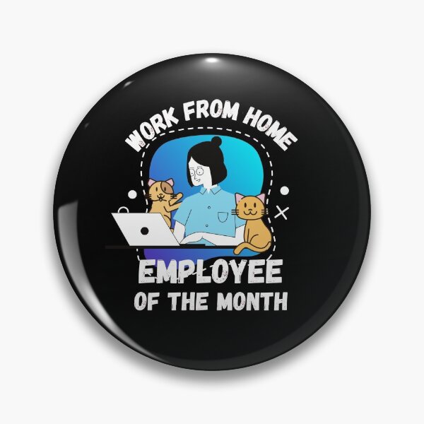Item preview, Work From Home Employee Of The Month designed and sold by Rhu Creations.