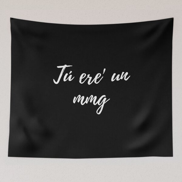 Item preview, Tù ere un mmg - Dominican slang designed and sold by gloriasd14.
