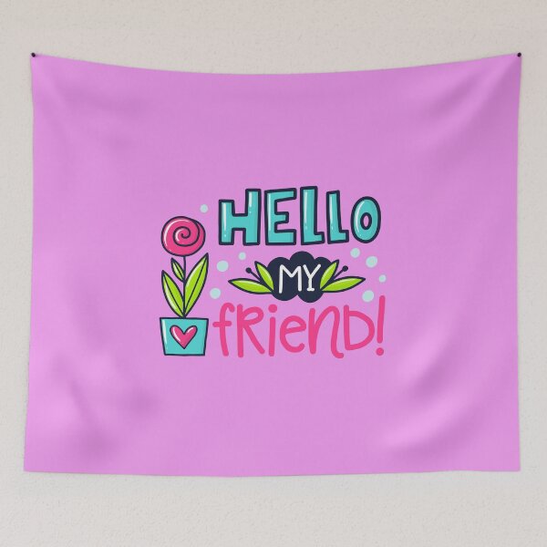 Item preview, Hello My Friend designed and sold by obviouslogic.
