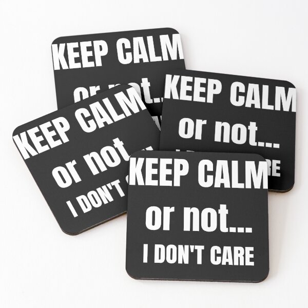 Item preview, Keep Calm; or not.... I don't care! designed and sold by TeeZoneZtore.