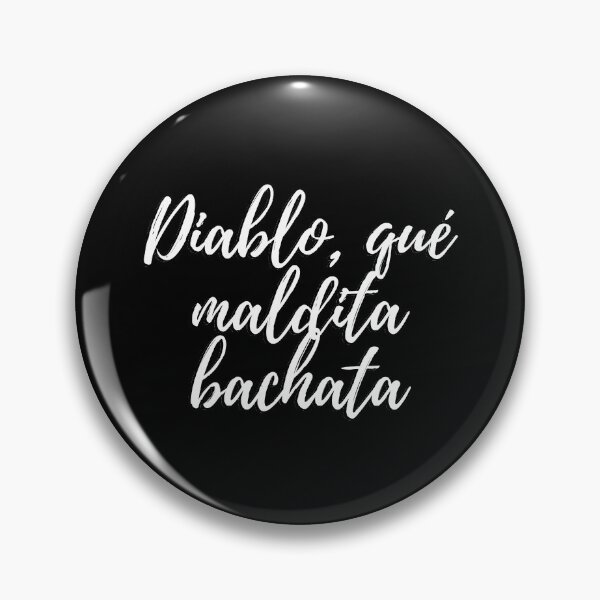 Item preview, Diablo, qué maldita bachata - Dominican slang designed and sold by gloriasd14.