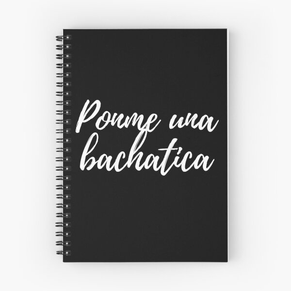Item preview, Ponme una bachatica - Dominican slang designed and sold by gloriasd14.