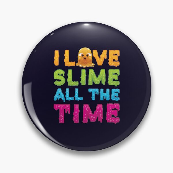 Item preview, I Love Slime All the Time designed and sold by jaygo.