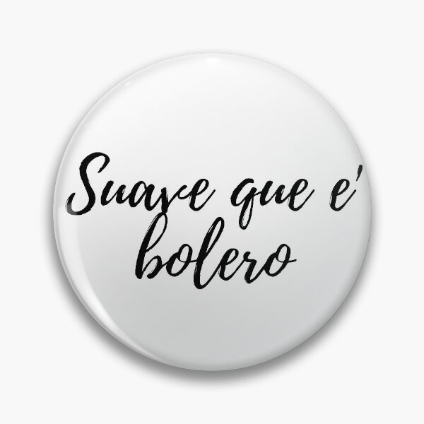 Item preview, Suave que e bolero - Dominican slang designed and sold by gloriasd14.