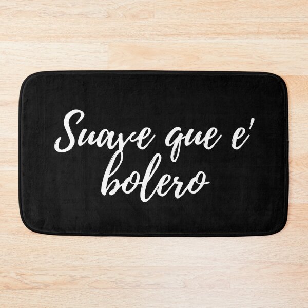 Item preview, Suave que e bolero - Dominican slang designed and sold by gloriasd14.