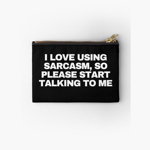 Item preview, I love using sarcasm, so please start talking to me designed and sold by Yesmalady.