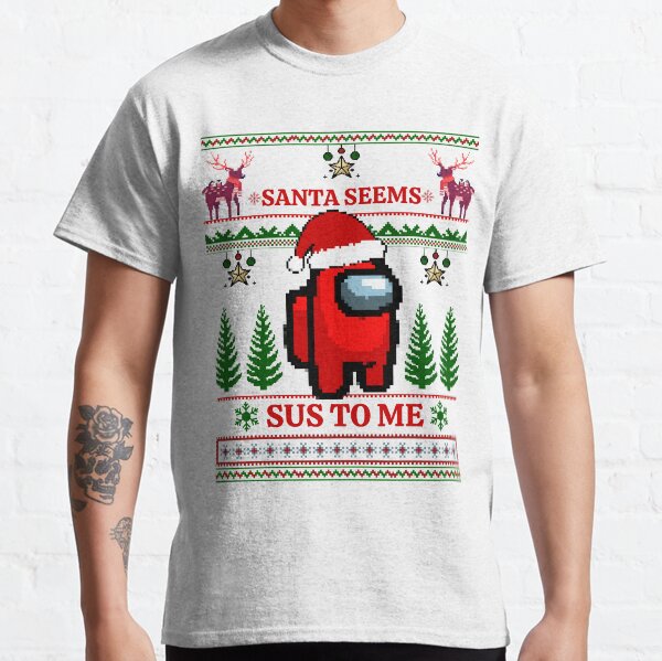 Santa seems sus to me among us christmas Classic T-Shirt