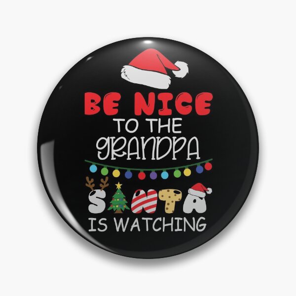 Item preview, Be nice to the grandpa Santa is Watching designed and sold by zenpatterns.