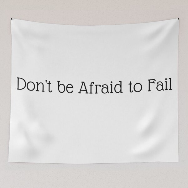 Item preview, Don't Be Afraid To Fail designed and sold by Jose234.