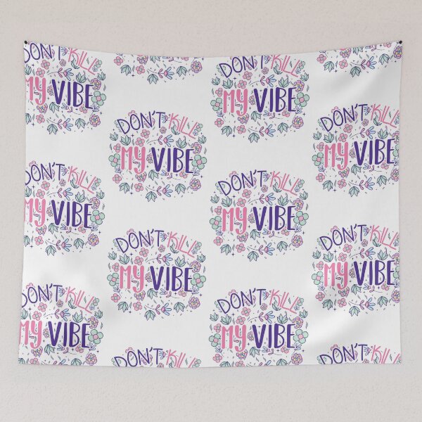 Item preview, Don't Kill My Vibe Only Good Vibrations designed and sold by GravitiTees.