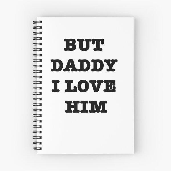 Item preview, But daddy i love him designed and sold by famoso.