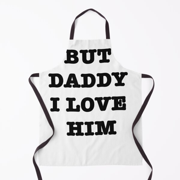 Item preview, But daddy i love him designed and sold by famoso.