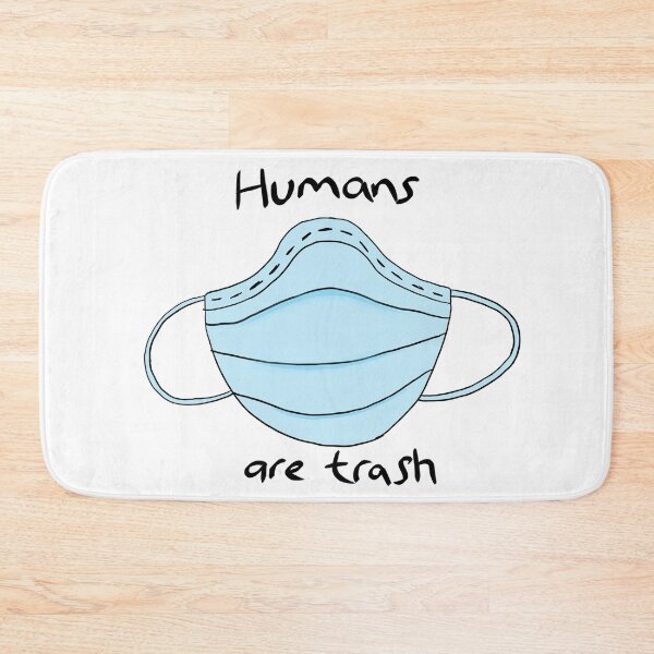 Item preview, Humans are trash designed and sold by Miss-Take.