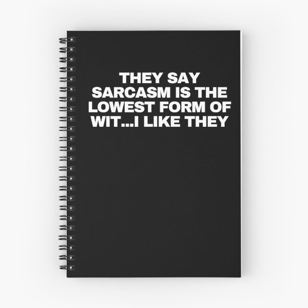 Item preview, They say sarcasm is the lowest form of wit...I like they designed and sold by Yesmalady.