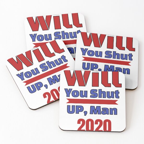 Item preview, Will You Shut Up Man 2020 designed and sold by Isheilstylish.